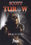 Okaleczeni. Autor: Turow Scott. Dadada.pl Okładka książki Okaleczeni