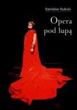 Okładka książki Opera pod lupą