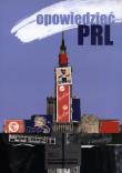 Okładka książki Opowiedzieć PRL