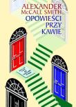 Opowieści przy kawie. Autor: Alexander McCall Smith. Dadada.pl Okładka książki Opowieści przy kawie