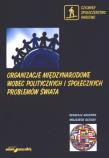 Organizacje międzynarodowe wobec politycznych .... Autor: Wojciech Gizicki (red.). Dadada.pl Okładka książki Organizacje międzynarodowe wobec politycznych ...