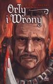 Orły i Wrony. Autor: J.M.R. Michalski. Dadada.pl Okładka książki Orły i Wrony