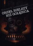 Okładka książki Orzeł bielszy niż gołębica