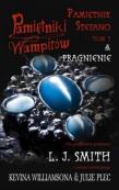 Pamiętniki wampirów Pamiętnik Stefano tom 3 Pragnienie. Autor: Smith L.J.. Dadada.pl Okładka książki Pamiętniki wampirów Pamiętnik Stefano tom 3 Pragnienie