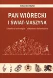 Okładka książki Pan Wiórecki i Świat-Maszyna