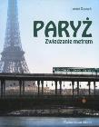 Paryż. Zwiedzanie metrem. Autor: Deutsch Lorant. Dadada.pl Okładka książki Paryż. Zwiedzanie metrem