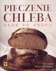 Okładka książki Pieczenie chleba. Krok po kroku RM