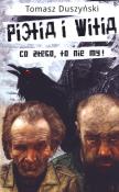 Pietia i Witia Co złego to nie my. Autor: Duszyński Tomasz. Dadada.pl Okładka książki Pietia i Witia Co złego to nie my