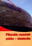 Piłkarskie rozmówki polsko-niemieckie. Autor: praca zbiorowa. Dadada.pl Okładka książki Piłkarskie rozmówki polsko-niemieckie