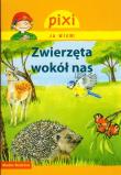 Pixi Ja wiem! - Zwierzęta wokół nas. Autor: Sorensen Hanna. Dadada.pl Okładka książki Pixi Ja wiem! - Zwierzęta wokół nas
