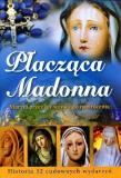 Płacząca Madonna. Autor: Pabis Małgorzata, Pabis Mieczysław, Henryk Bejda. Dadada.pl Okładka książki Płacząca Madonna