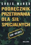 Okładka książki Podręcznik przetrwania dla sił specjalnych w. 2013