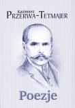 Poezje. Autor: Kazimierz Przerwa-Tetmajer. Dadada.pl Okładka książki Poezje