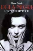 Pola Negri. Legenda Hollywood - Mariusz Kotowski. Autor: Kotowski Mariusz. Dadada.pl Okładka książki Pola Negri. Legenda Hollywood - Mariusz Kotowski