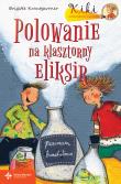 Polowanie na klasztorny eliksir. Autor: Krautgartner Brigitte. Dadada.pl Okładka książki Polowanie na klasztorny eliksir