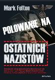 Okładka książki Polowanie na ostatnich nazistów