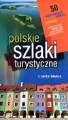 Polskie szlaki turystyczne. Autor: Szewczyk Robert, Szewczyk Izabela. Dadada.pl Okładka książki Polskie szlaki turystyczne