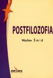 Postfilozofia. Autor: Smid Wacław. Dadada.pl Okładka książki Postfilozofia