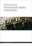 Poszukiwanie języka doskonałego. Autor: Umberto Eco. Dadada.pl Okładka książki Poszukiwanie języka doskonałego