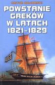Powstanie Greków w latach 1821-1829. Autor: Bojarski Artur. Dadada.pl Okładka książki Powstanie Greków w latach 1821-1829