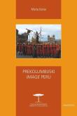 Prekolumbijski image Peru. Autor: Kania Marta. Dadada.pl Okładka książki Prekolumbijski image Peru