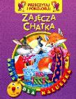 Okładka książki Przeczytaj i pokoloruj. Bajka...Zajęcza chatka