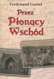 Okładka książki Przez płonący Wschód