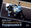 Przyspieszenie II. Biblia pokonywania zakrętów DVD. Autor: Code Keith. Dadada.pl Okładka książki Przyspieszenie II. Biblia pokonywania zakrętów DVD