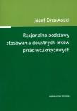 Racjonalne podstawy stosowania doustnych leków. Autor: Drzewoski Józef. Dadada.pl Okładka książki Racjonalne podstawy stosowania doustnych leków