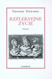 Okładka książki Refleksyjne życie - Theodore Dalrymple