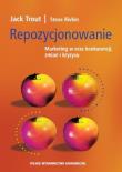 Repozycjonowanie. Autor: Jack Trout, Rivkin Steve. Dadada.pl Okładka książki Repozycjonowanie