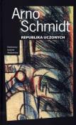 Republika uczonych. Autor: Schmidt Arno. Dadada.pl Okładka książki Republika uczonych