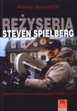 Reżyseria Steven Spielberg. Autor: Buckland Warren. Dadada.pl Okładka książki Reżyseria Steven Spielberg