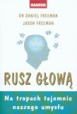 Rusz głową. Autor: Daniel Freeman, Jason Freeman. Dadada.pl Okładka książki Rusz głową