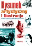 Rysunek artystyczny i ilustracja. Autor: Peter Gray. Dadada.pl Okładka książki Rysunek artystyczny i ilustracja