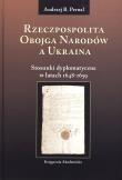 Okładka książki Rzeczpospolita Obojga Narodów a Ukraina