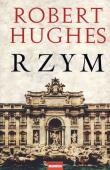 Rzym br. Autor: Hughes Robert. Dadada.pl Okładka książki Rzym br