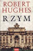Rzym TW. Autor: Hughes Robert. Dadada.pl Okładka książki Rzym TW
