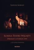 Schola Teatru Węgajty z 2 płytami CD. Autor: Kornaś Tadeusz. Dadada.pl Okładka książki Schola Teatru Węgajty z 2 płytami CD