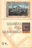 Okładka książki Semantyka Rosji na Bałkanach