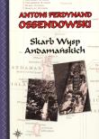 Skarb Wysp Andamańskich. Autor: Ossendowski Antoni Ferdynand. Dadada.pl Okładka książki Skarb Wysp Andamańskich
