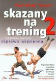 Skazany na trening 2. Autor: Paul Wade. Dadada.pl Okładka książki Skazany na trening 2