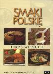 Okładka książki Smaki polskie. Drobiowe delicje. Tom 5. Książka z przepisami + DVD