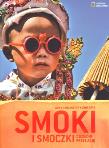 Smoki i smoczki. Autor: Kobus Krzysztof, Olej-Kobus Anna. Dadada.pl Okładka książki Smoki i smoczki