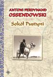 Sokół Pustyni. Autor: Ossendowski Antoni Ferdynand. Dadada.pl Okładka książki Sokół Pustyni