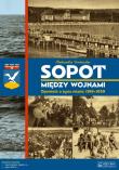 Sopot między wojnami. Autor: Tarkowska Aleksandra. Dadada.pl Okładka książki Sopot między wojnami