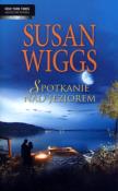 Spotkanie nad jeziorem. Autor: Wiggs Susan. Dadada.pl Okładka książki Spotkanie nad jeziorem