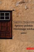 Sprawy polskie minionego wieku. Autor: Duraczyński Eugeniusz. Dadada.pl Okładka książki Sprawy polskie minionego wieku