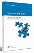 Okładka książki Stworzeni, aby służyć. Jak wpływać na wyniki firmy, pamiętając o potrzebach pracowników