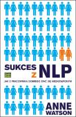 Okładka książki Sukces z NLP. Jak z pracownika dobrego stać...